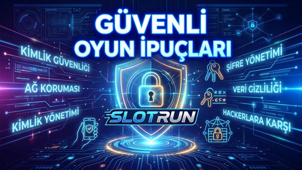 Slotrun Güvenli Oyun İpuçları